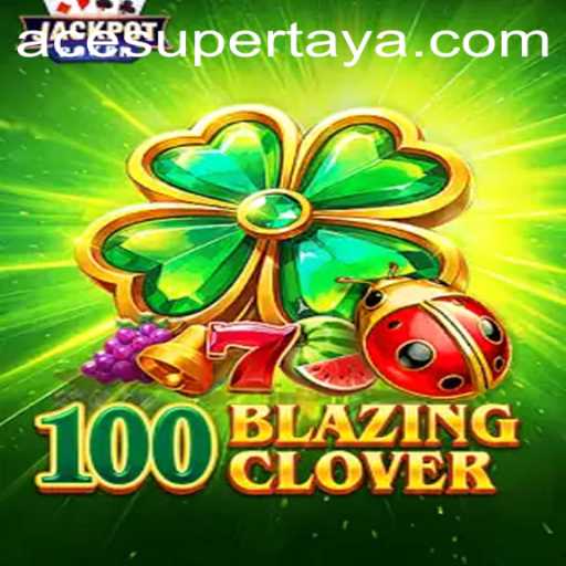 Explore 100BlazingClover: A Thrilling Journey into the World of Interactive Gaming