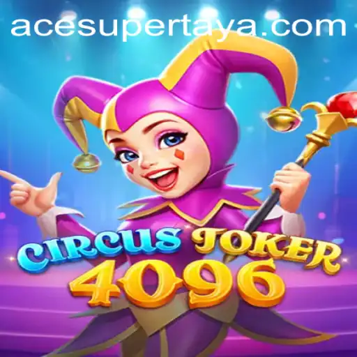 Discover the Thrills of CircusJoker4096: An Exciting New Gaming Experience