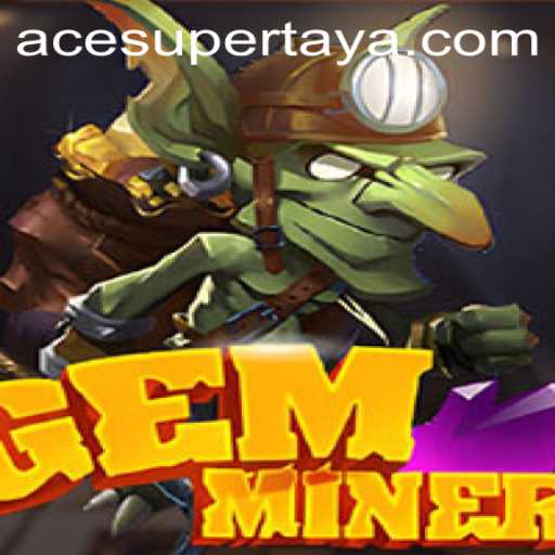 GemMiner: Unveiling the Thrills of Adventure and Strategy