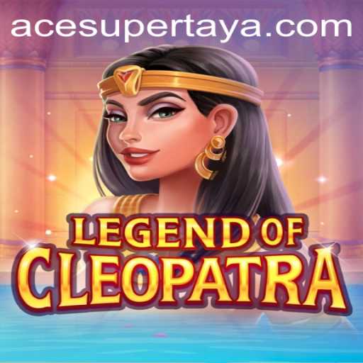 Explore the Mystical World of LegendOfCleopatra with ACESUPER.COM