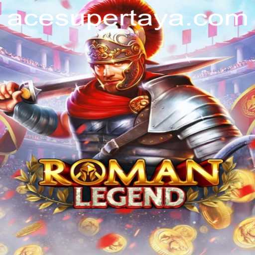 RomanLegend: Unveiling the Epic Gameplay of ACESUPER.COM